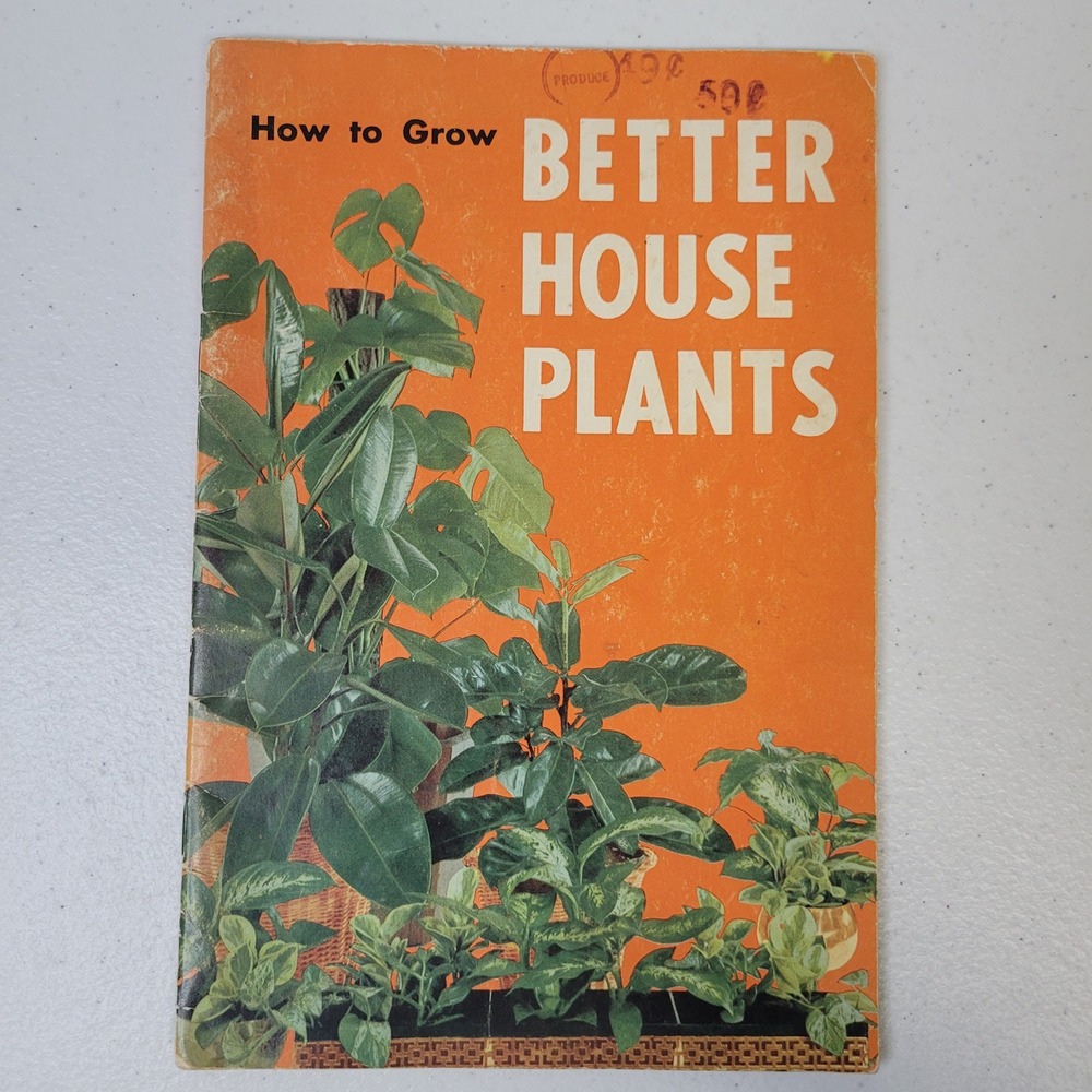 How to Grow Better House Plants J Lawrence Heinl 1960 Fourth Edition Booklet MCM